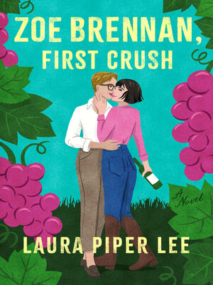 cover image of Zoe Brennan, First Crush